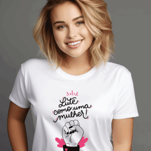 Camiseta Personalizada – Lute como um mulher